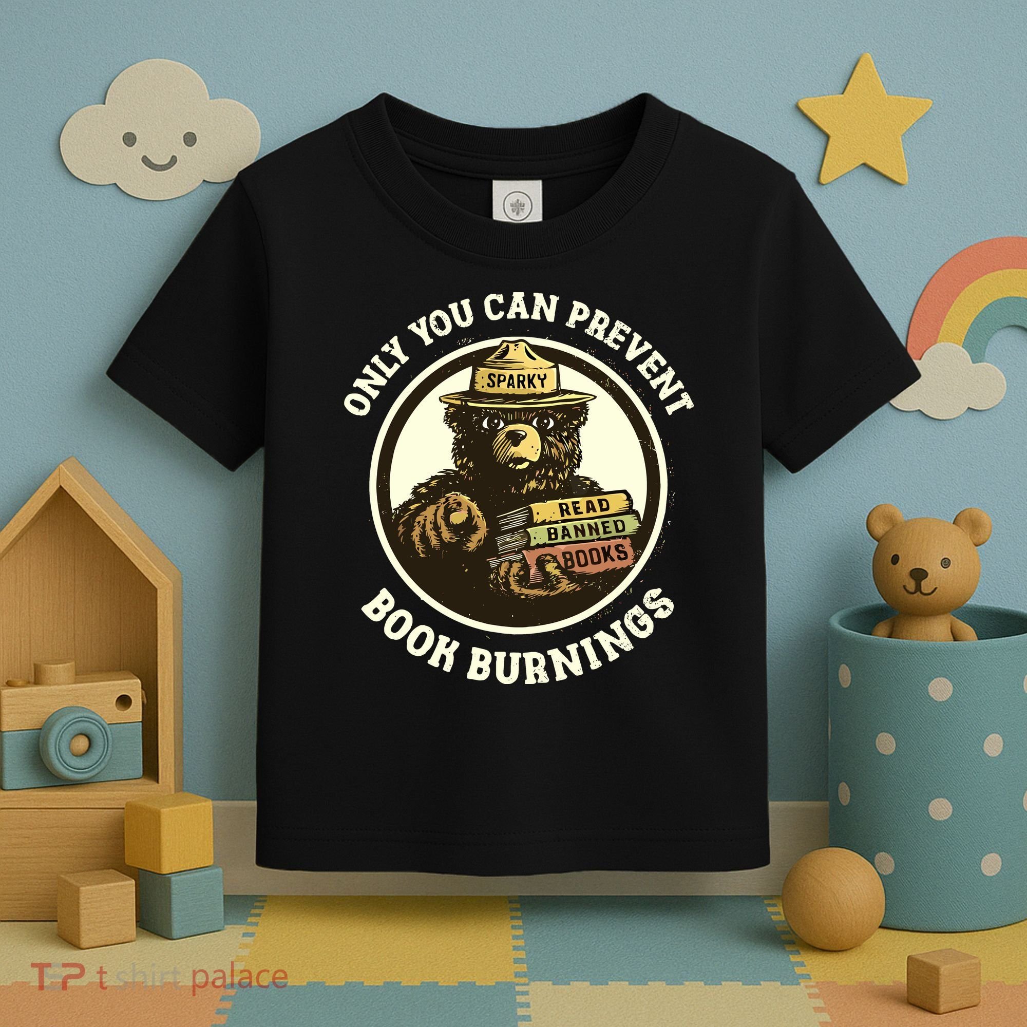 Only You Can Prevent Book Burnings Banned Books Awareness Toddler T-Shirt