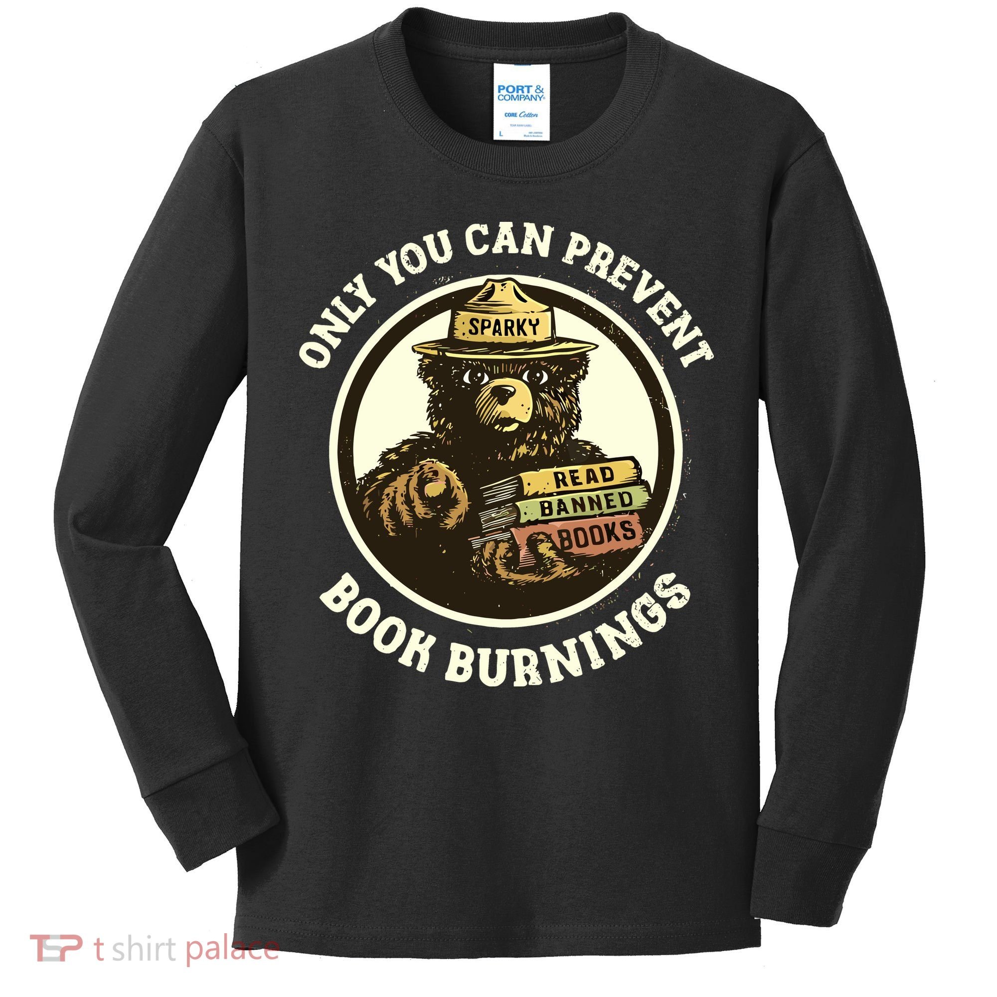 Only You Can Prevent Book Burnings Banned Books Awareness Kids Long Sleeve Shirt