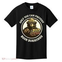 Only You Can Prevent Book Burnings Banned Books Awareness Kids T-Shirt thumb 0