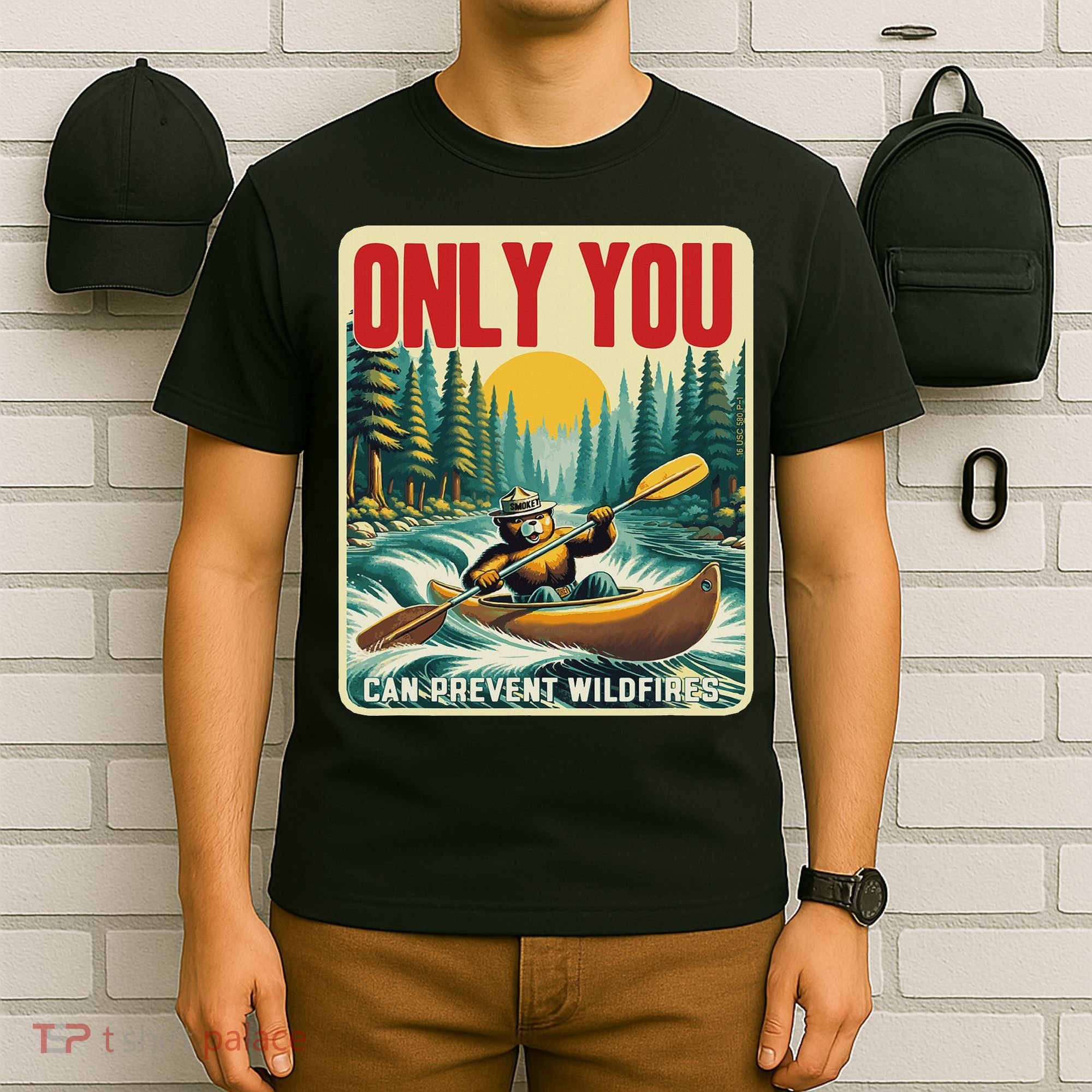 Only You Can Prevent Wildfires Smokey Bear Kayak Paddling T-Shirt