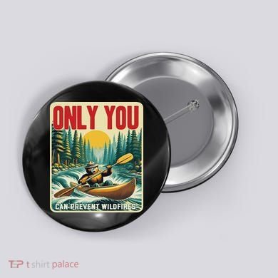 Only You Can Prevent Wildfires Smokey Bear Kayak Paddling Button