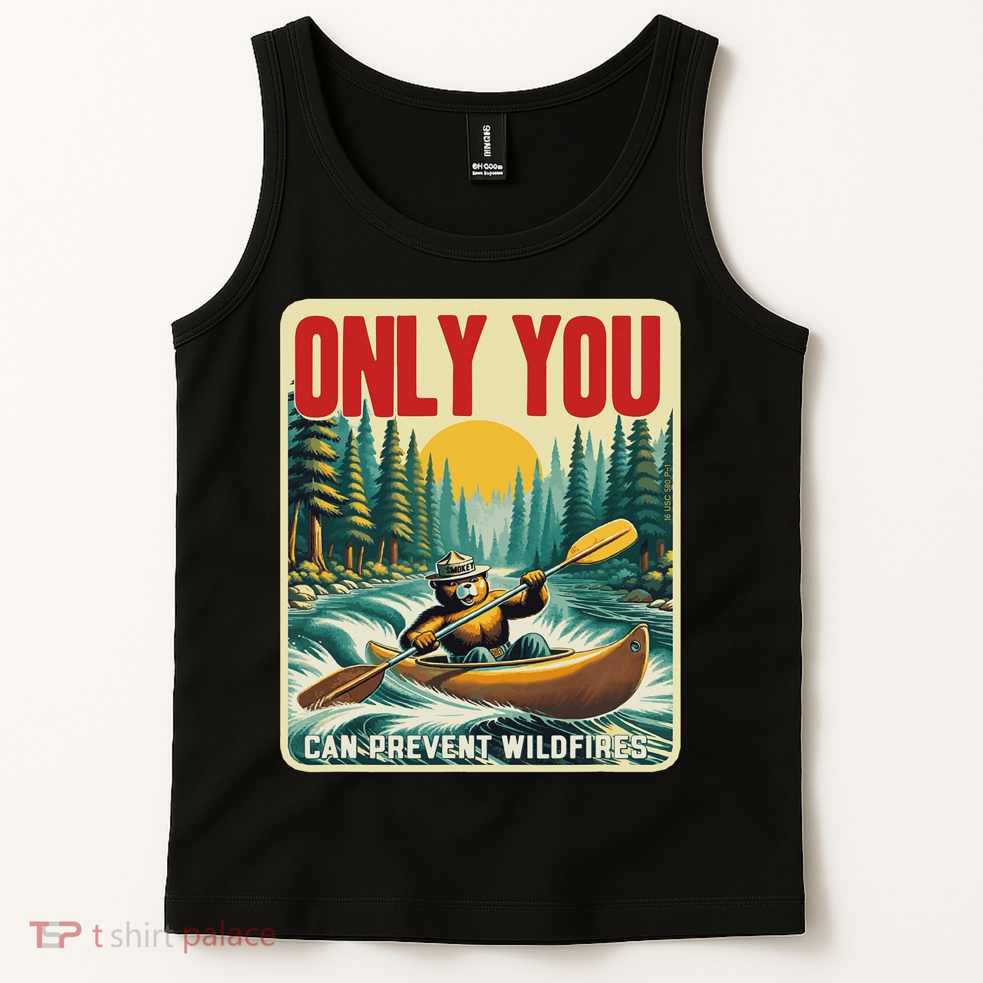 Only You Can Prevent Wildfires Smokey Bear Kayak Paddling Tank Top