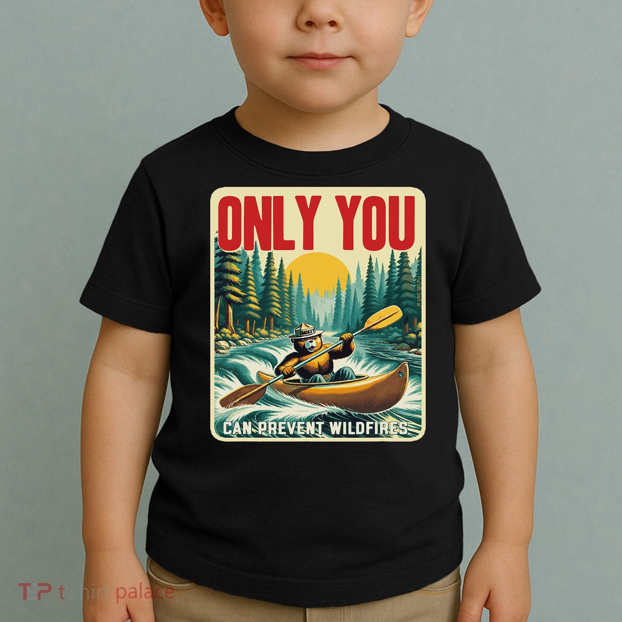 Only You Can Prevent Wildfires Smokey Bear Kayak Paddling Toddler T-Shirt