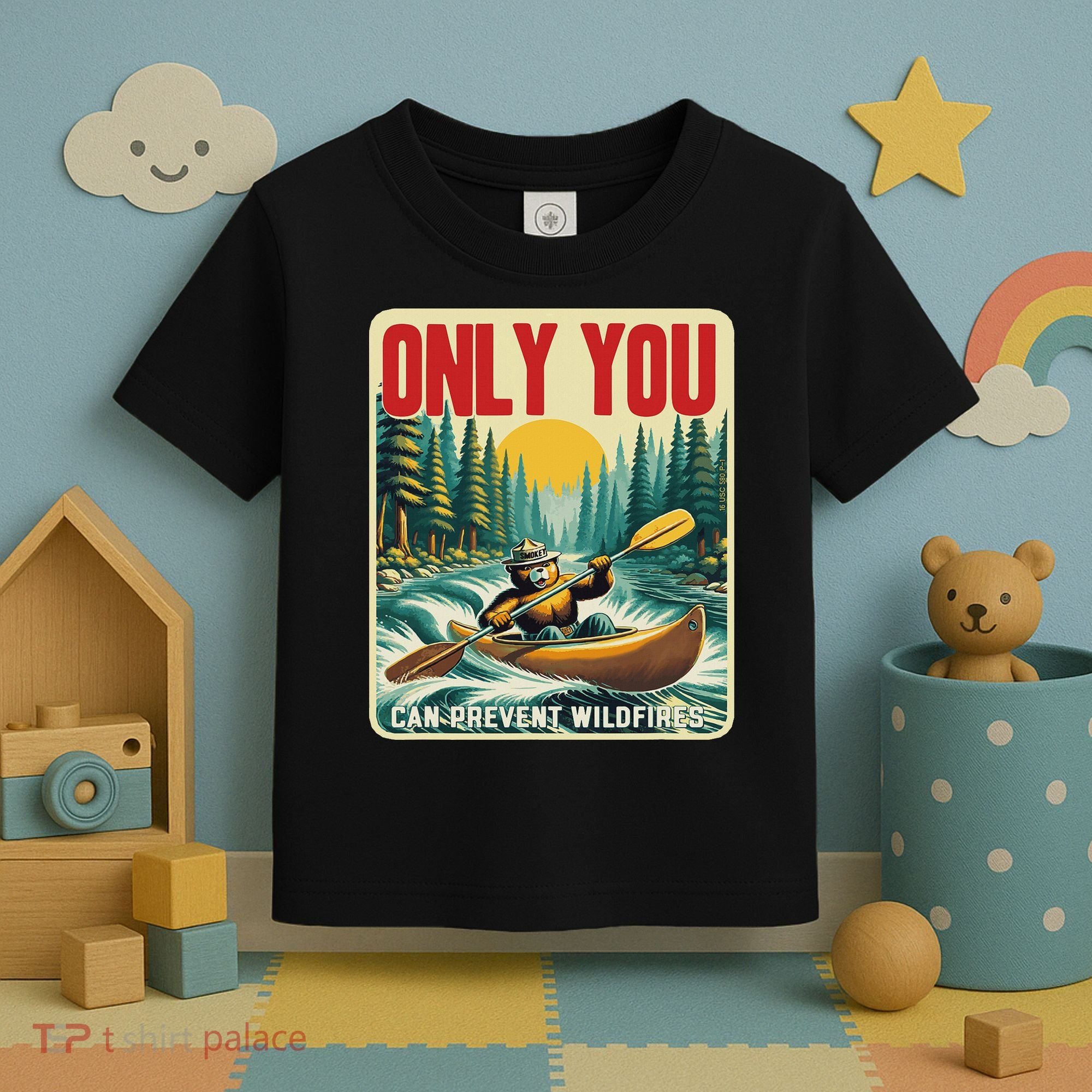 Only You Can Prevent Wildfires Smokey Bear Kayak Paddling Toddler T-Shirt