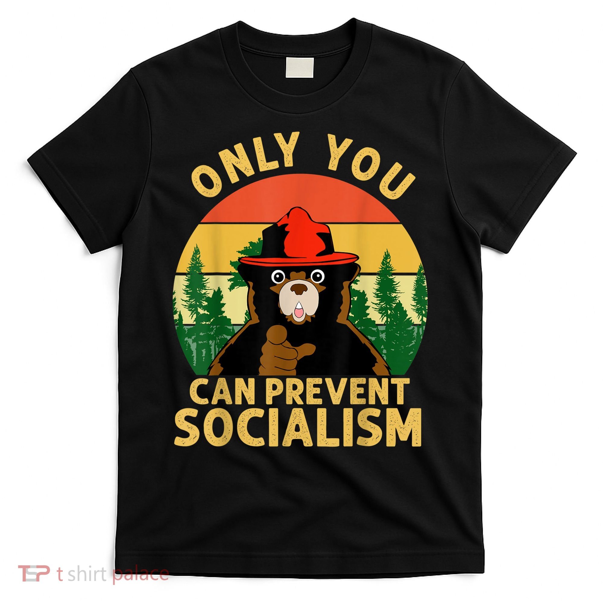 Only You Can Prevent Socialism Bear Camping Vintage Anti T-Shirt