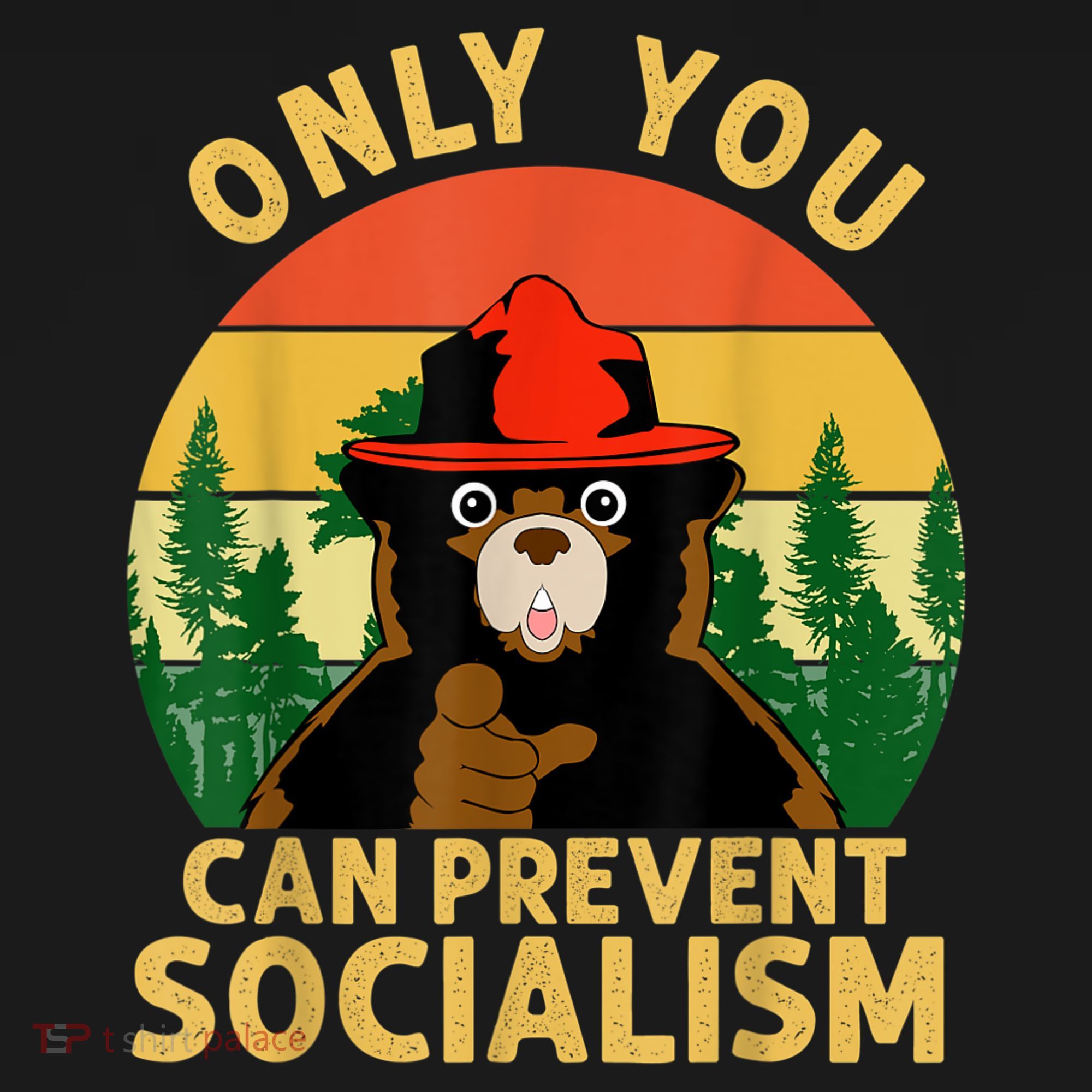 Only You Can Prevent Socialism Bear Camping Vintage Anti T-Shirt