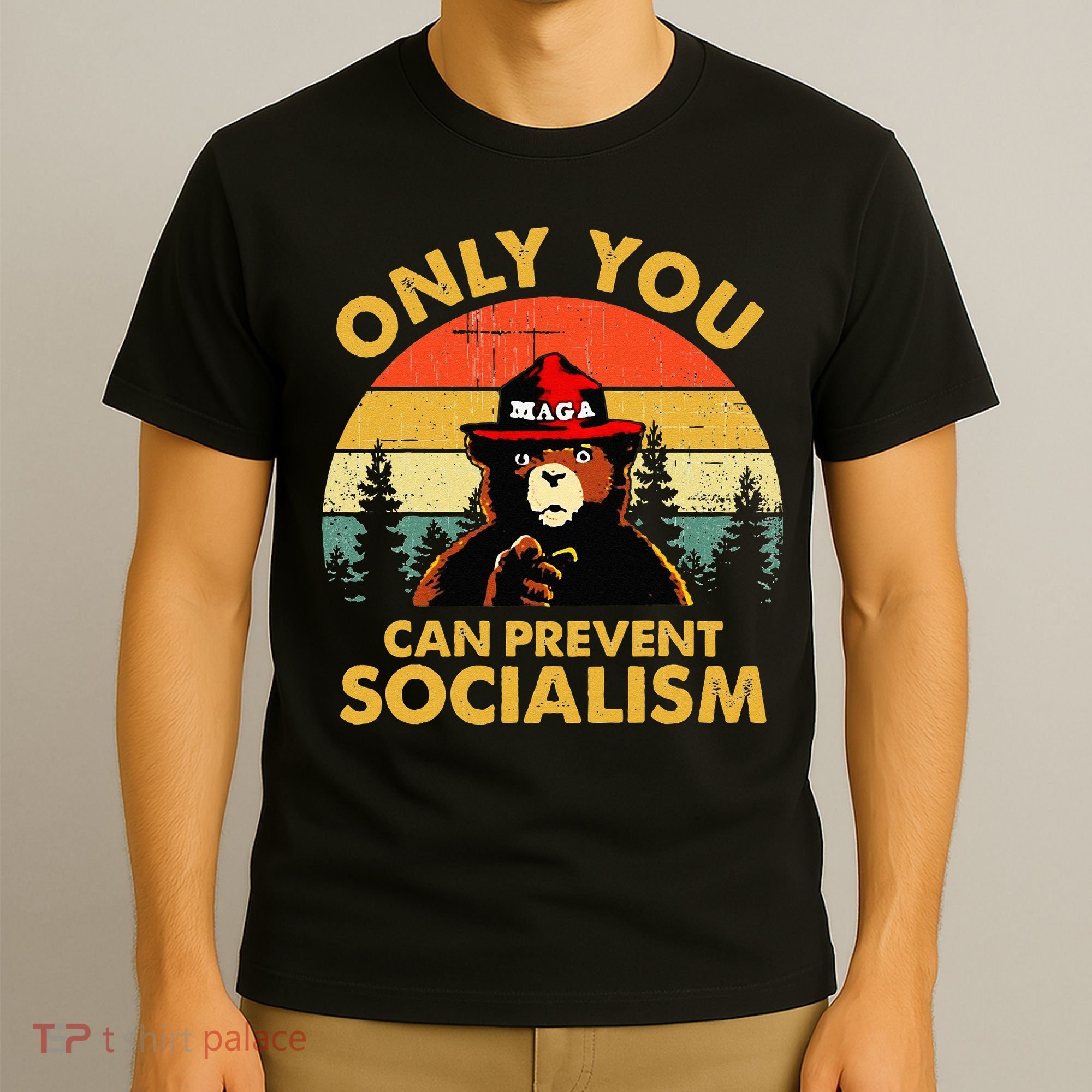 Only You Can Prevent Socialism Bear Wearing Hat MAGA Smokey T-Shirt
