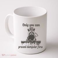 Only You Can Prevent Dumpster Fires Raccoon Meme Coffee Mug thumb 0