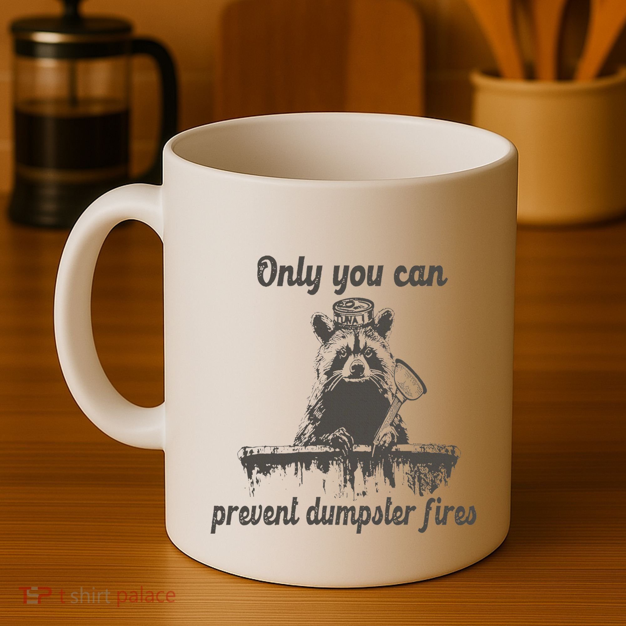 Only You Can Prevent Dumpster Fires Raccoon Meme Coffee Mug