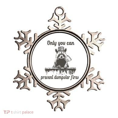Only You Can Prevent Dumpster Fires Raccoon Meme Ornament