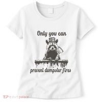 Only You Can Prevent Dumpster Fires Raccoon Meme Women's T-Shirt thumb 0