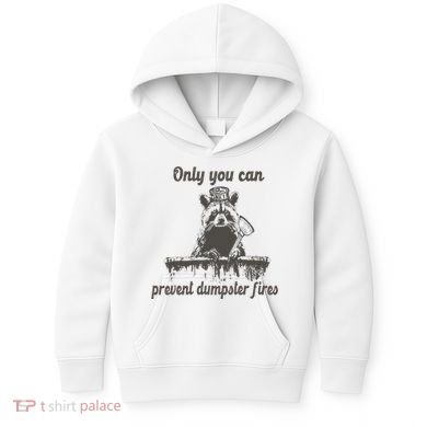 Only You Can Prevent Dumpster Fires Raccoon Meme Kids Hoodie