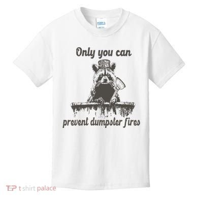 Only You Can Prevent Dumpster Fires Raccoon Meme Kids T-Shirt