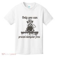 Only You Can Prevent Dumpster Fires Raccoon Meme Kids T-Shirt thumb 0