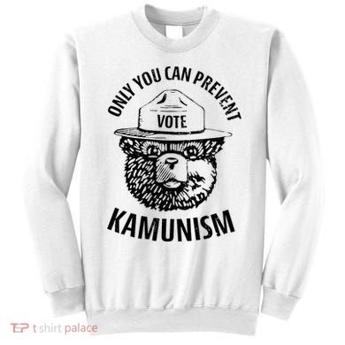 Only You Can Prevent Kamunism Vote Sweatshirt