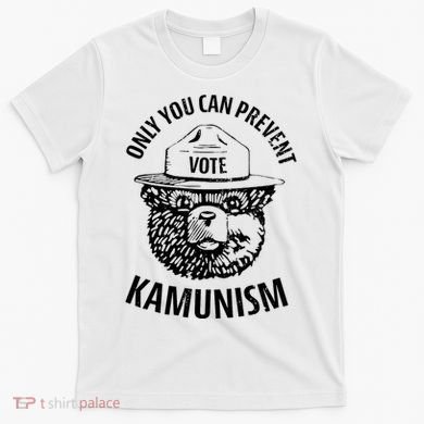 Only You Can Prevent Kamunism Vote T-Shirt