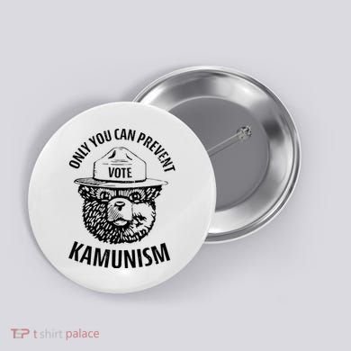 Only You Can Prevent Kamunism Vote Button