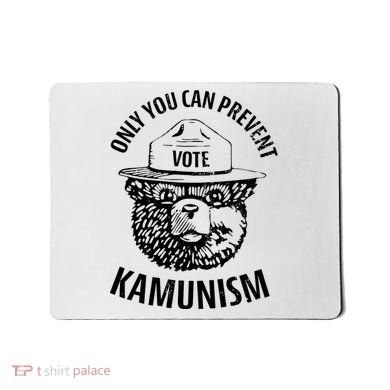 Only You Can Prevent Kamunism Vote Mousepad