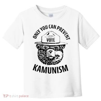 Only You Can Prevent Kamunism Vote Toddler T-Shirt