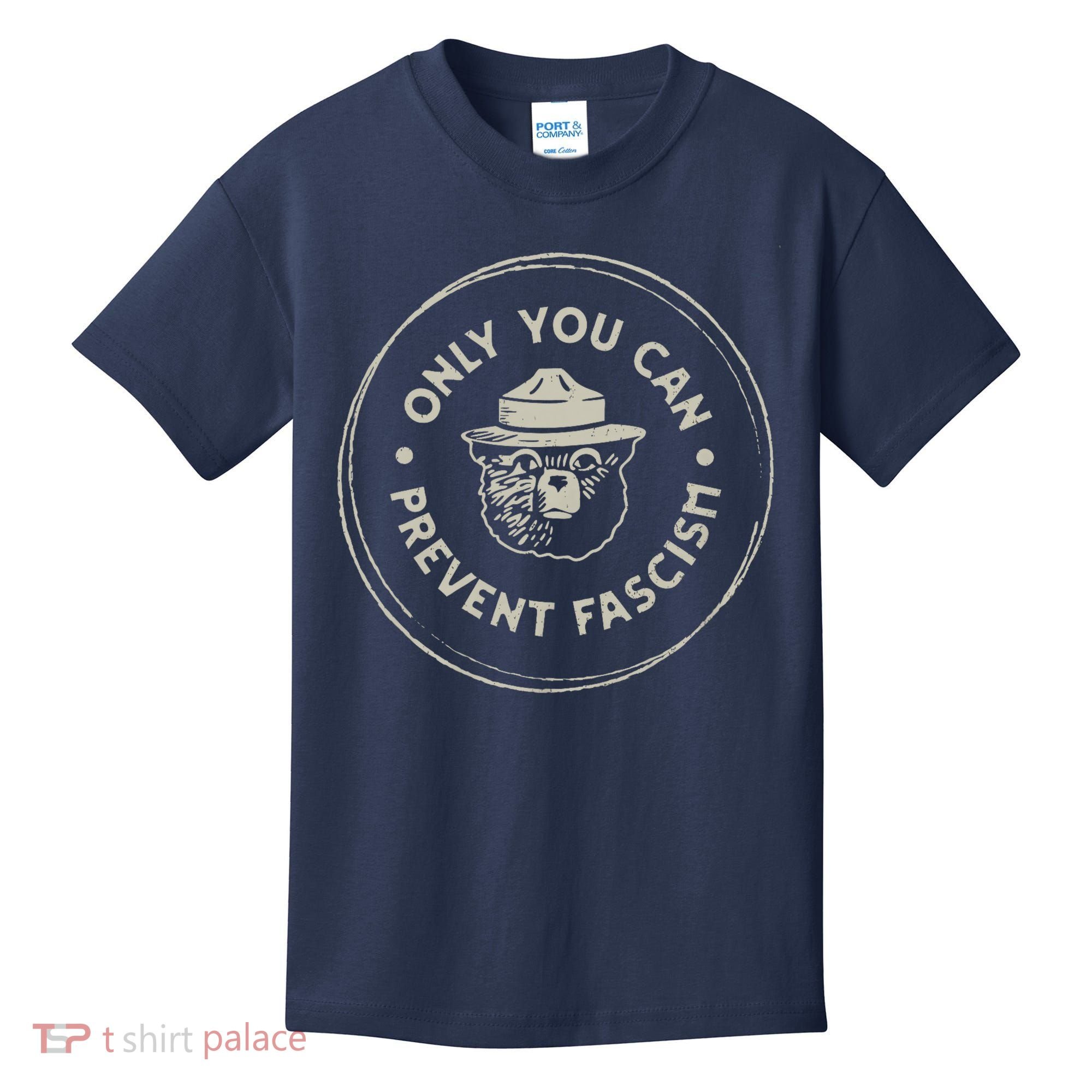 Only You Can Prevent Fascism Kids T-Shirt