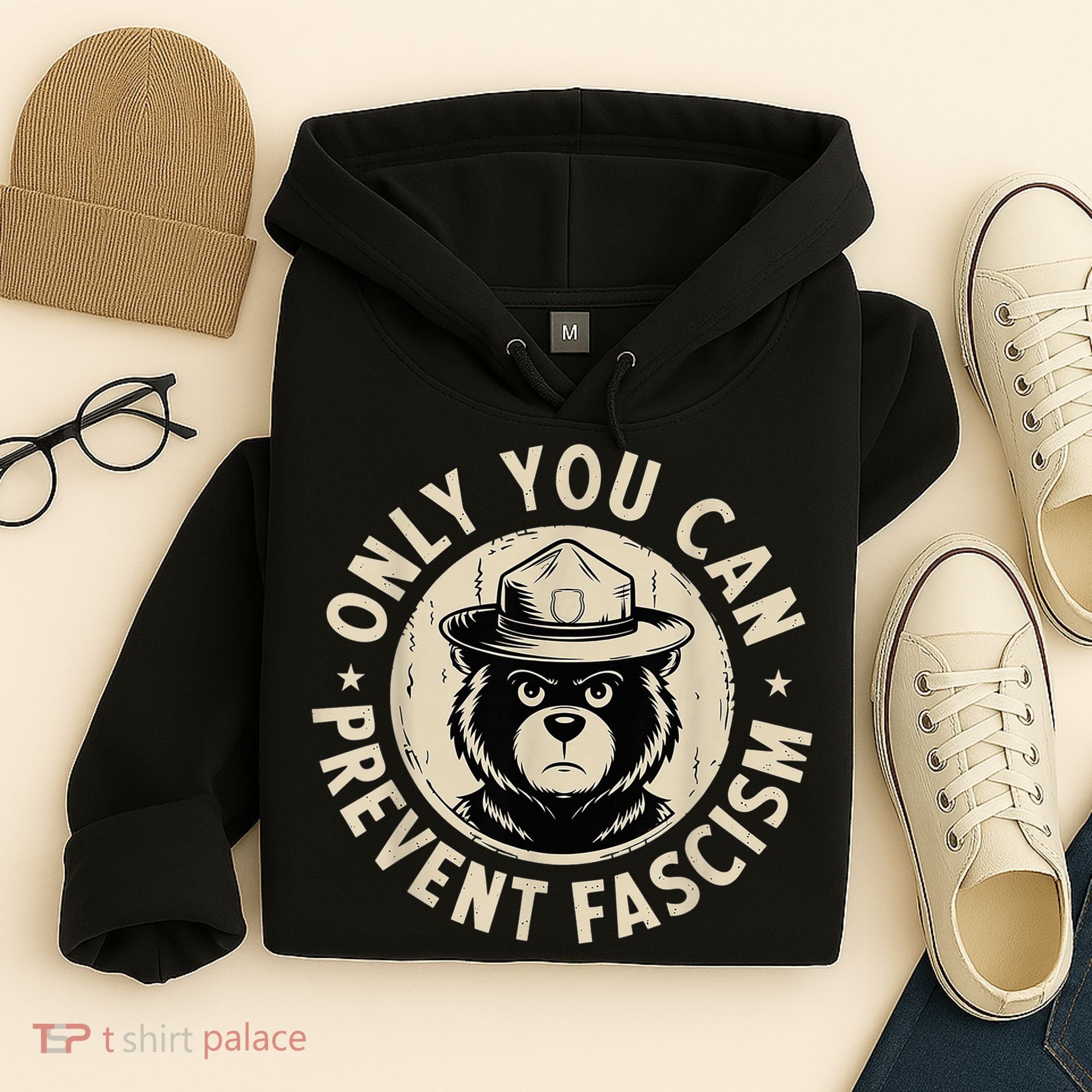 Only You Can Prevent Fascism Bear Hoodie