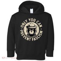 Only You Can Prevent Fascism Bear Toddler Hoodie thumb 0