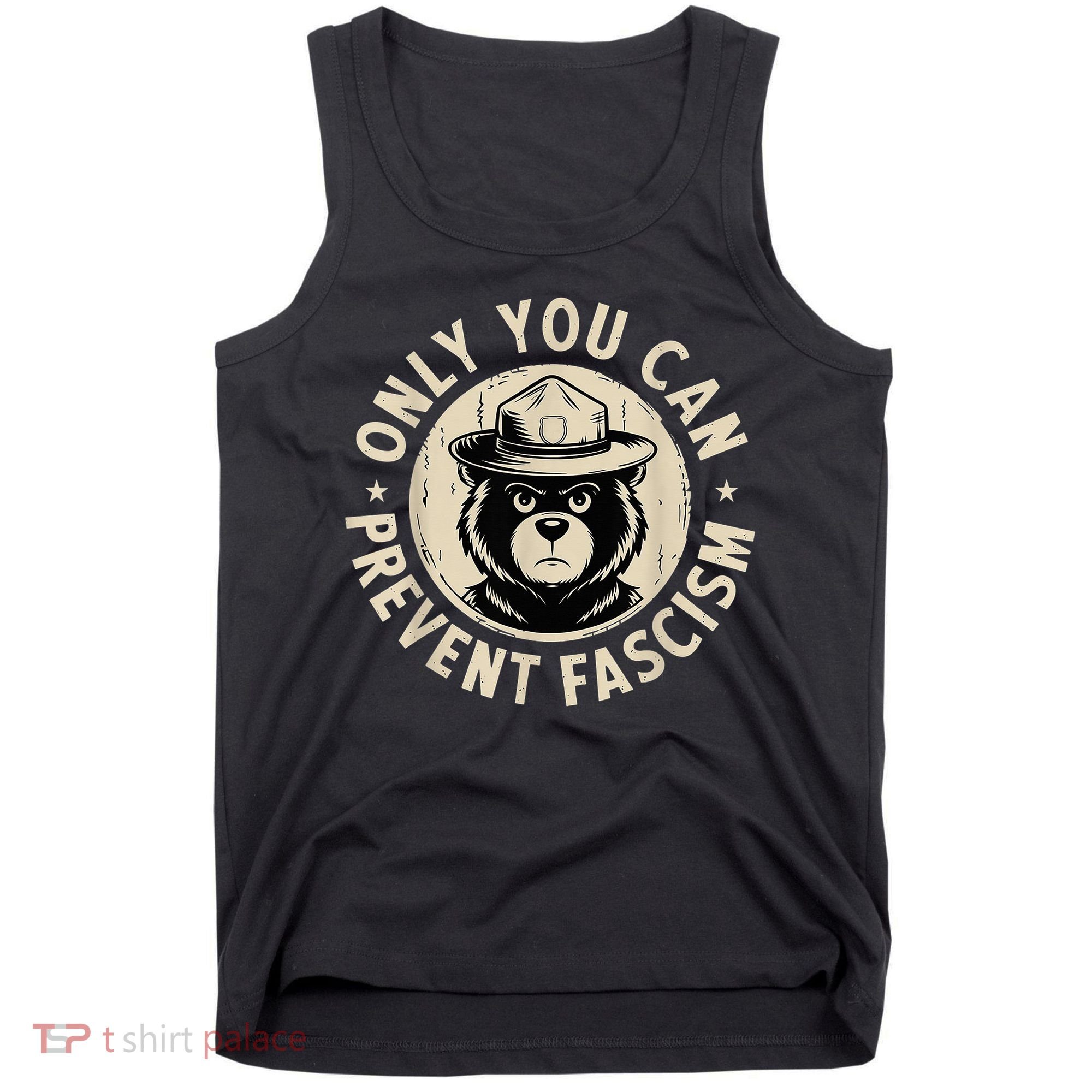 Only You Can Prevent Fascism Bear Tank Top