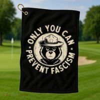 Only You Can Prevent Fascism Bear Golf Towel thumb 1