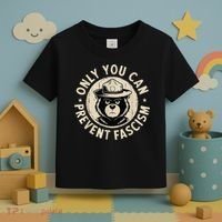 Only You Can Prevent Fascism Bear Toddler T-Shirt thumb 3