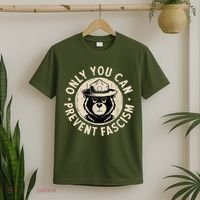 Only You Can Prevent Fascism Bear T-Shirt thumb 2