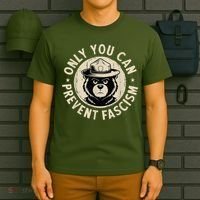 Only You Can Prevent Fascism Bear T-Shirt thumb 6