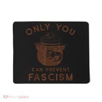 Only You Can Prevent Fascism Bear Mousepad thumb 0