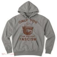Only You Can Prevent Fascism Bear Hoodie thumb 0