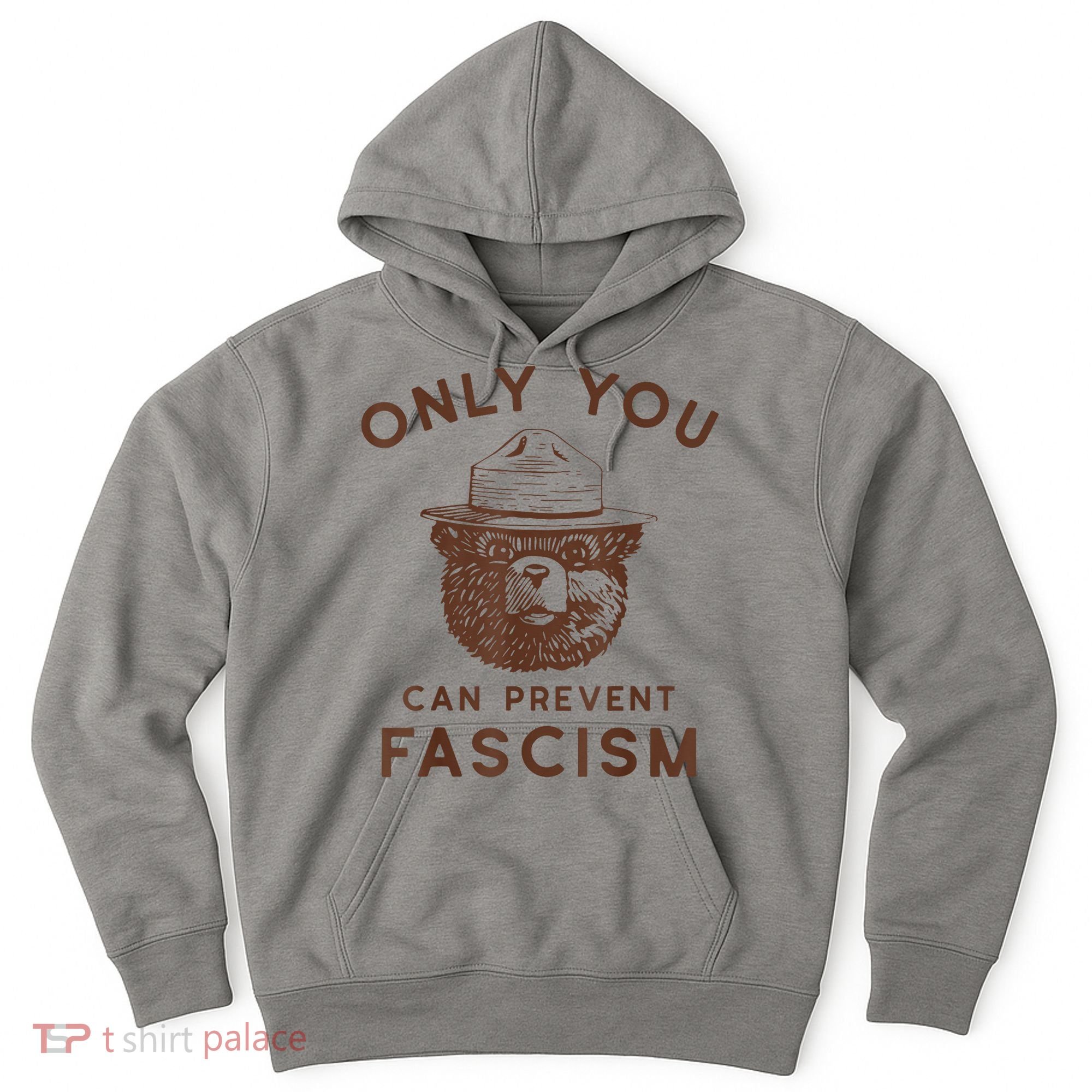 Only You Can Prevent Fascism Bear Hoodie
