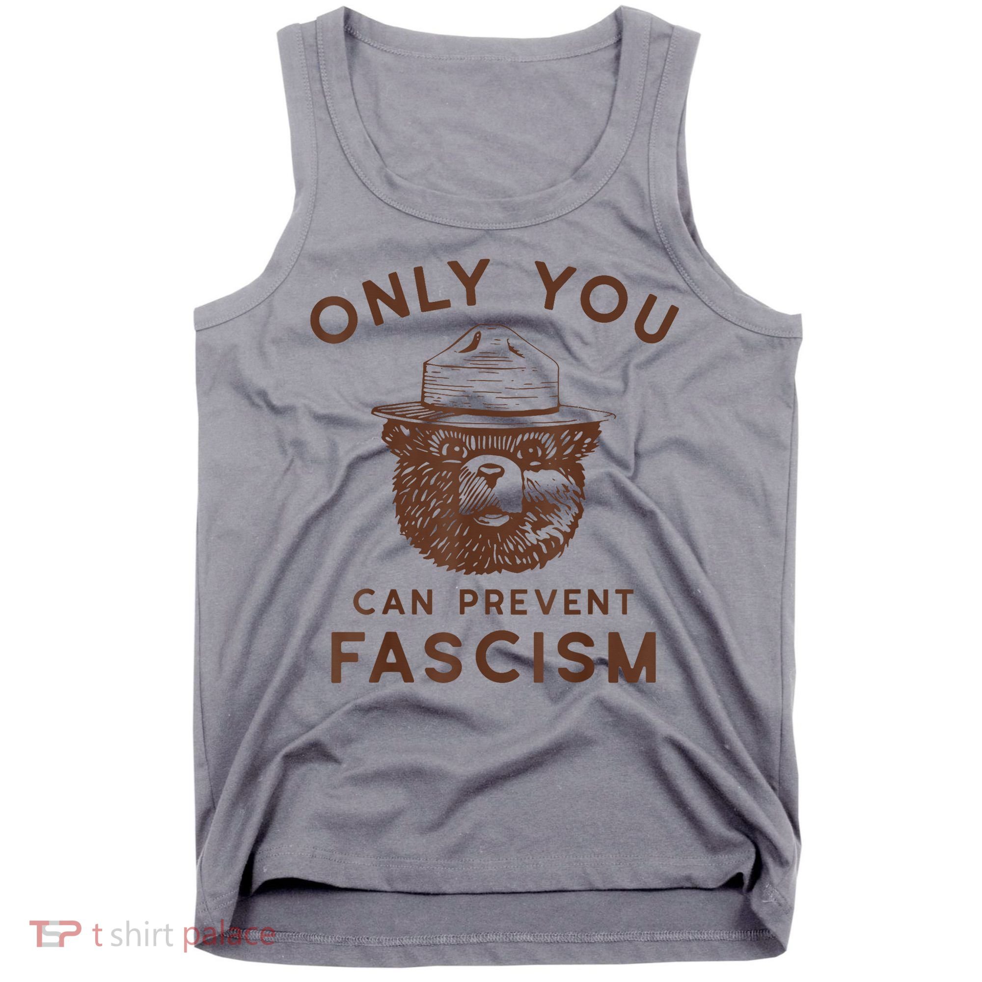 Only You Can Prevent Fascism Bear Tank Top
