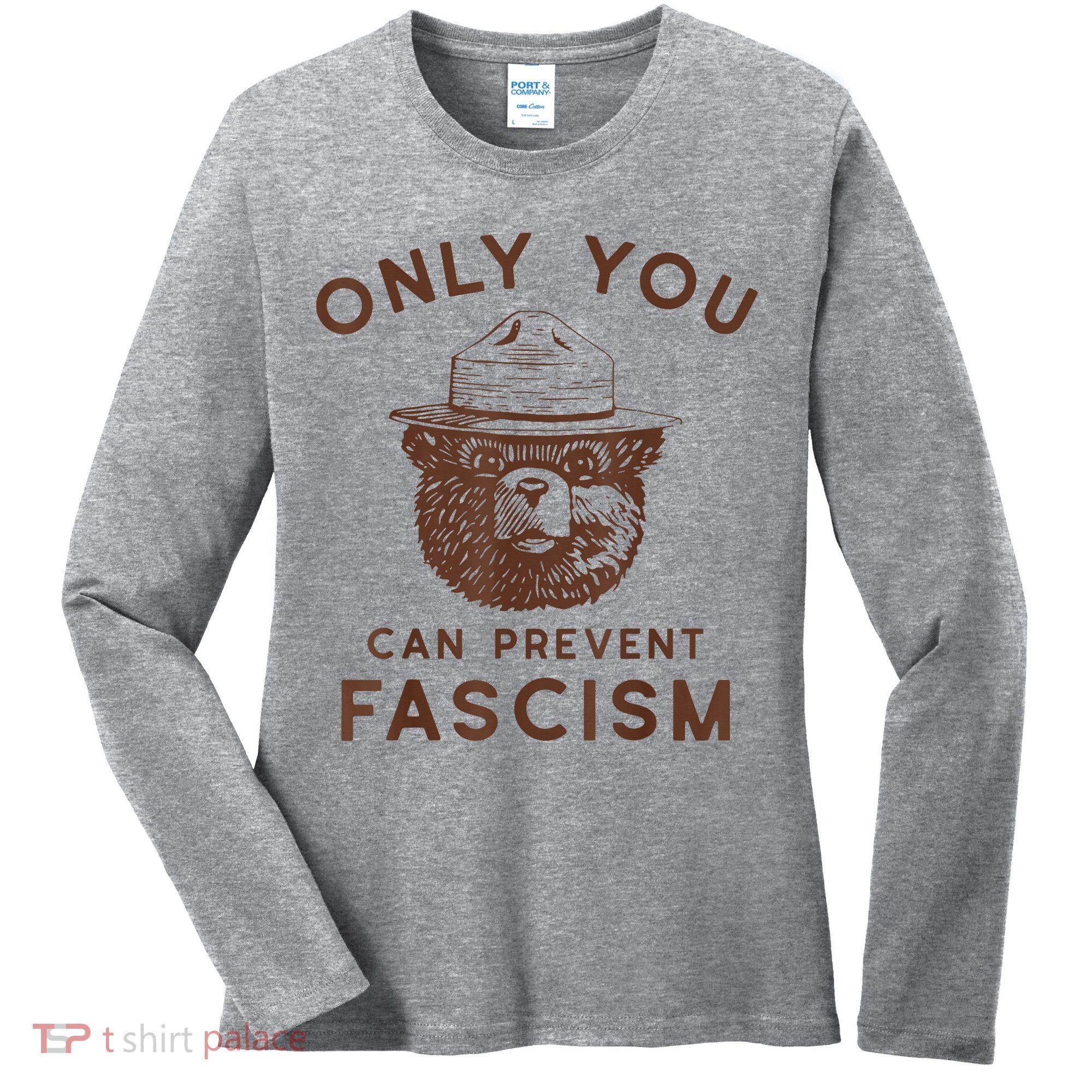 Only You Can Prevent Fascism Bear Women's Long Sleeve Shirt
