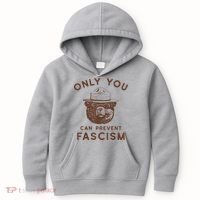 Only You Can Prevent Fascism Bear Kids Hoodie thumb 0