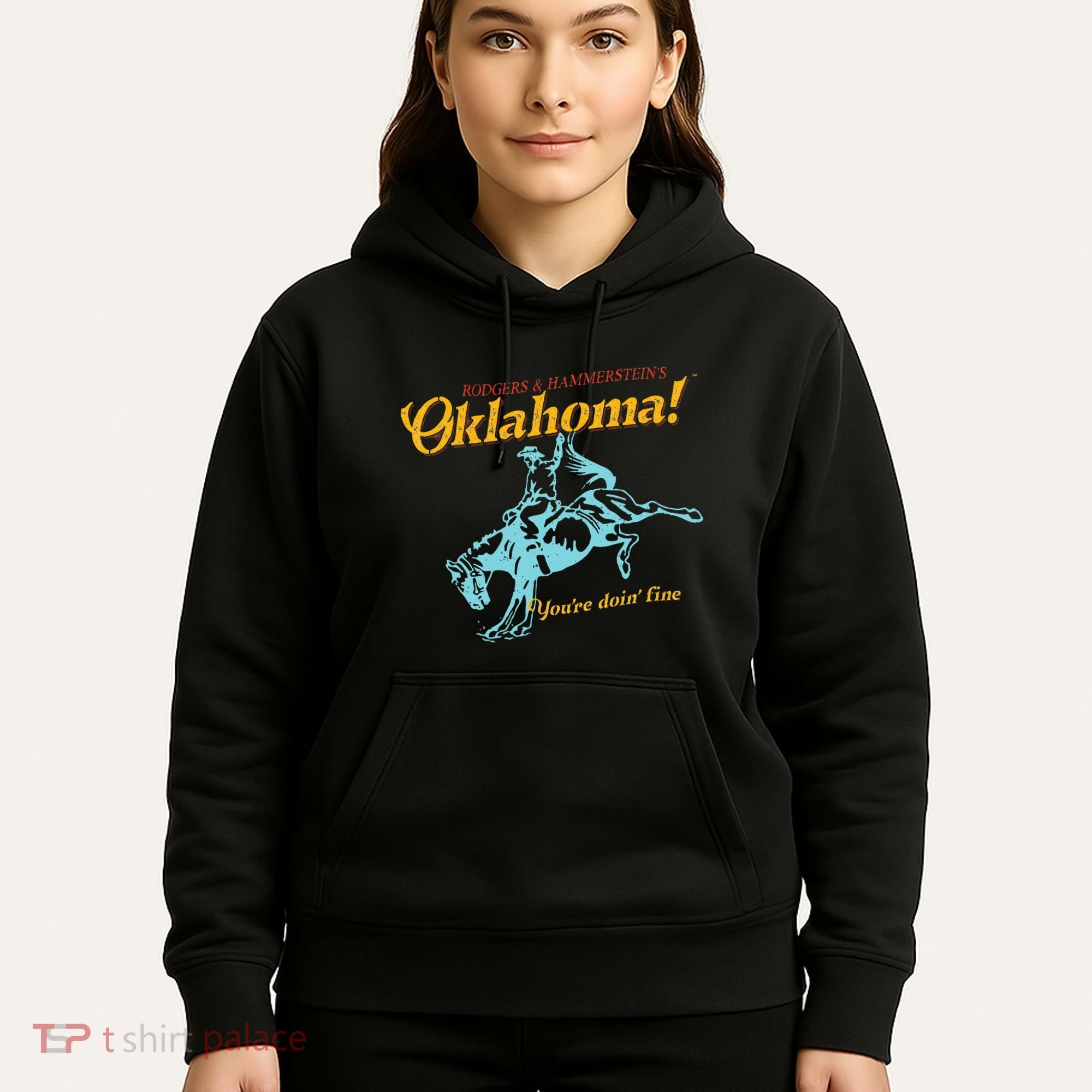 Oklahoma! “You’Re Doin’ Fine” Hoodie