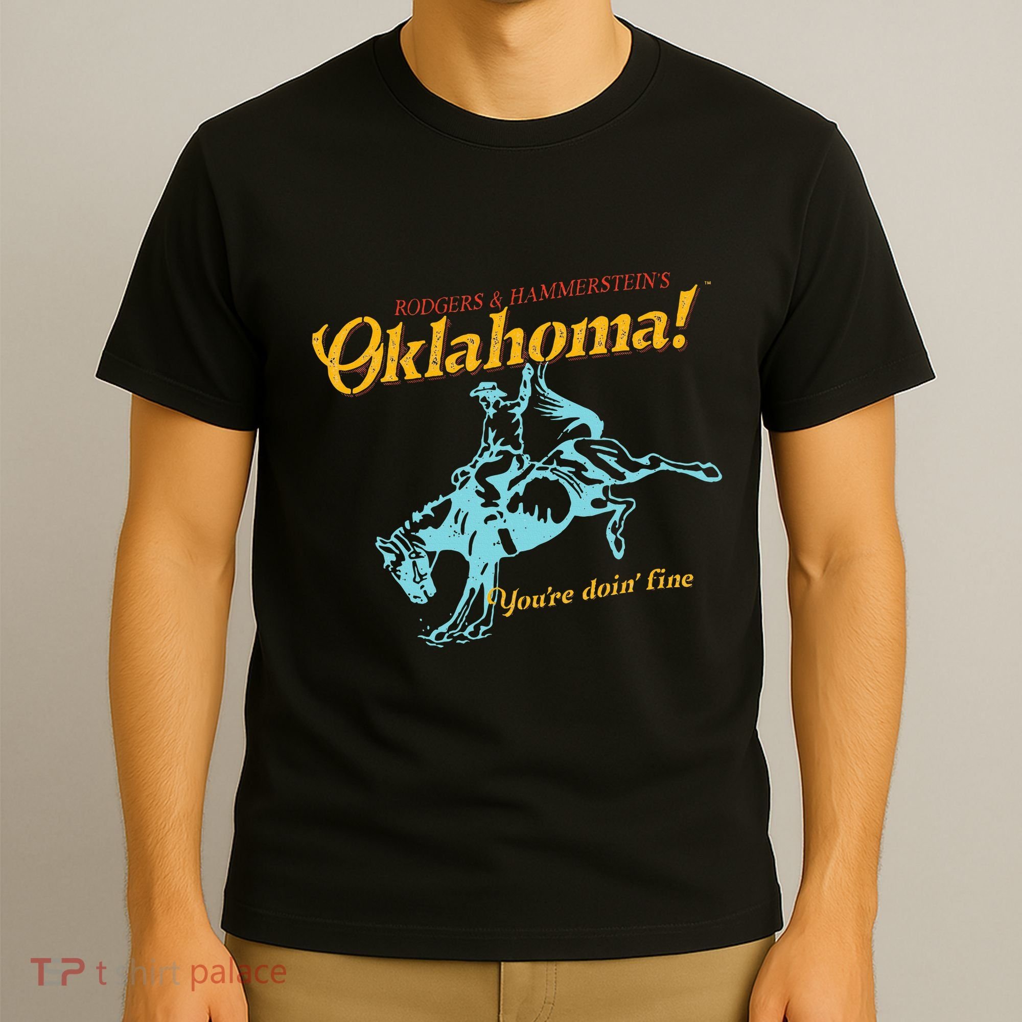 Oklahoma! “You’Re Doin’ Fine” T-Shirt