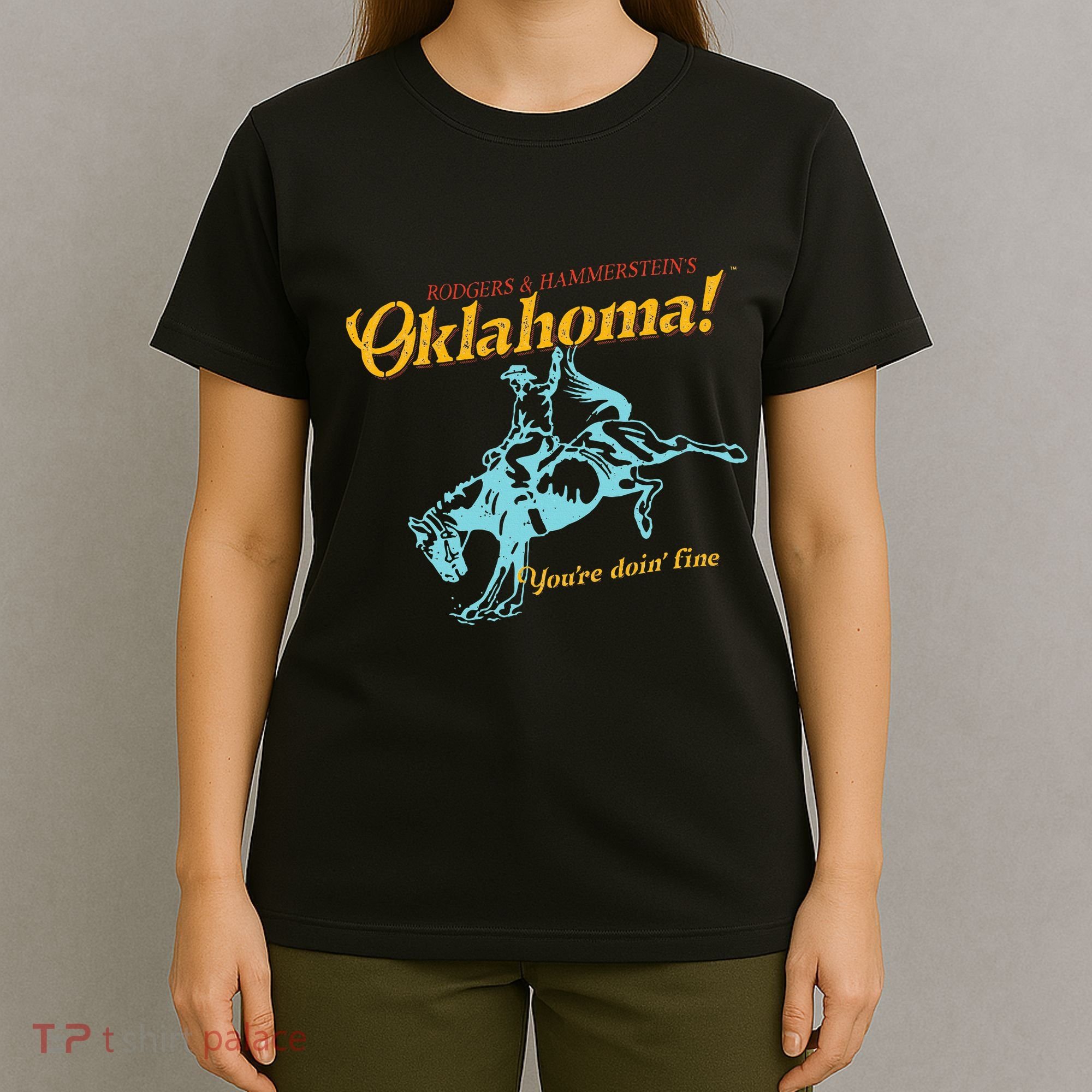 Oklahoma! “You’Re Doin’ Fine” T-Shirt