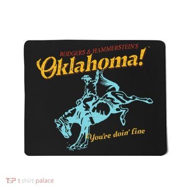 Oklahoma! “You’Re Doin’ Fine” Mousepad