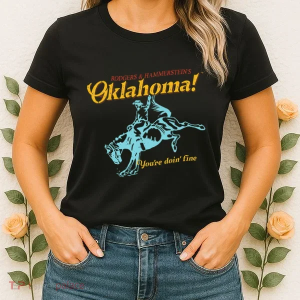 Oklahoma! “You’Re Doin’ Fine” Women's T-Shirt