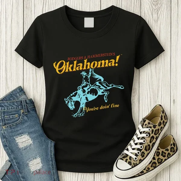 Oklahoma! “You’Re Doin’ Fine” Women's T-Shirt