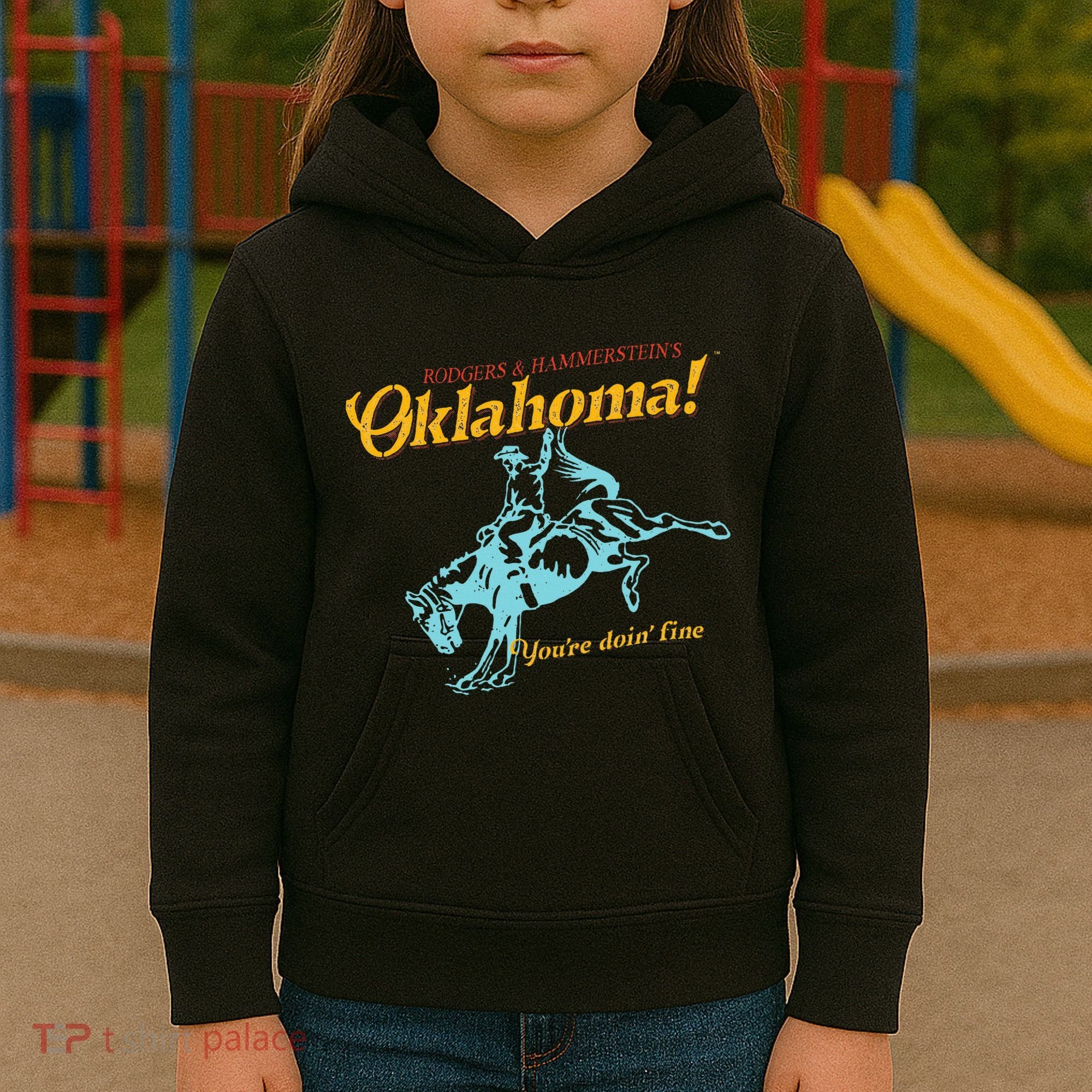 Oklahoma! “You’Re Doin’ Fine” Kids Hoodie