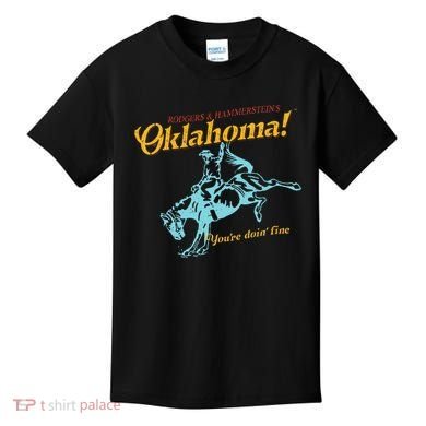 Oklahoma! “You’Re Doin’ Fine” Kids T-Shirt
