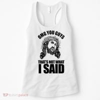 Omg You Guys That Not What I Said Funny Jesus Women's Tank Top thumb 0