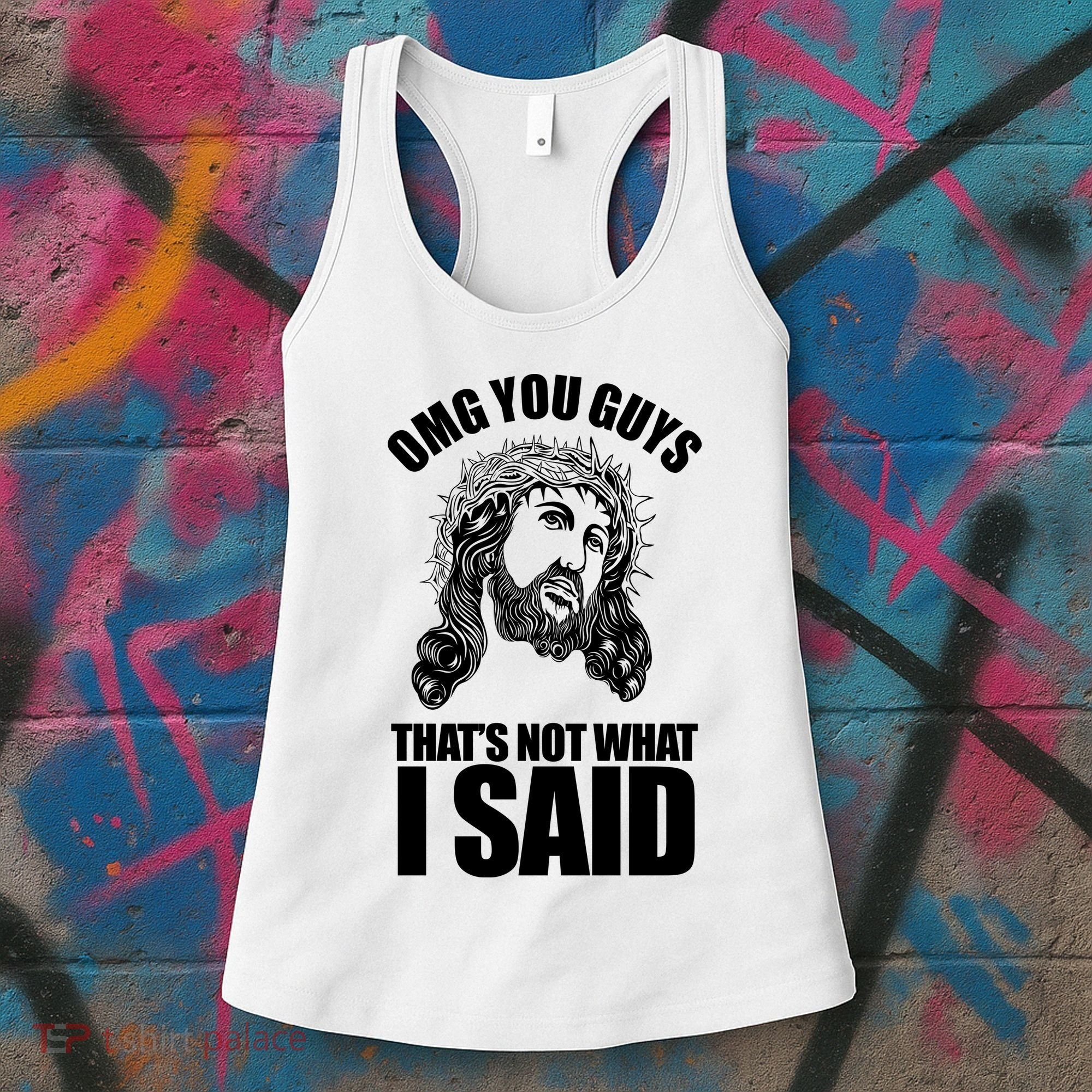 Omg You Guys That Not What I Said Funny Jesus Women's Tank Top