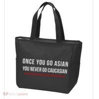Once You Go Asian You Never Go Caucasian Tote Bag thumb 3