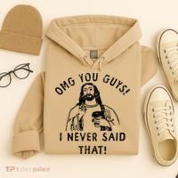Omg You Guys I Never Said That Hoodie thumb 4