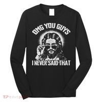 Omg You Guys I Never Said That Jesus Long Sleeve Shirt thumb 0